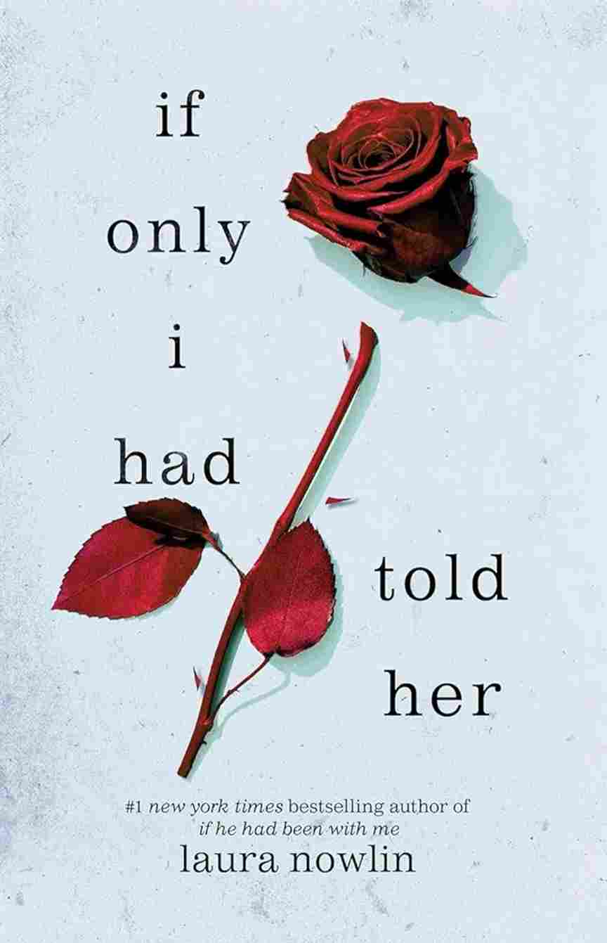 If Only I had Told Her by Laura Nowlin